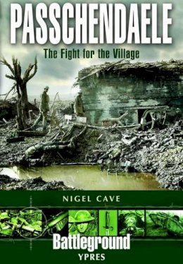 Nigel Cave - Passchendaele - 9780850525588 - V9780850525588