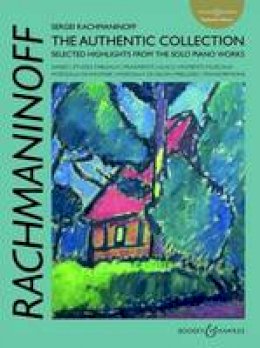 Sergei Rachmaninoff - Rachmaninoff: the Authentic Collection: Selected Highlights from the Solo Piano Works (Russian Piano Classics (Authentic Edition)) - 9780851629322 - V9780851629322