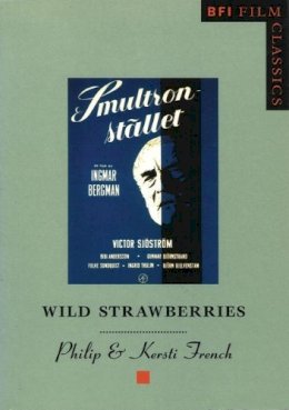 Philip French - Wild Strawberries (BFI Film Classics) - 9780851704814 - V9780851704814