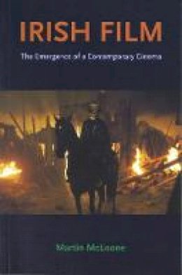 Martin McLoone - Irish Film: The Emergence of a Contemporary Cinema - 9780851707938 - V9780851707938