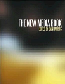 Dan Harries (Ed.) - The New Media Book - 9780851709253 - V9780851709253