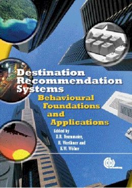 . Ed(S): Fesenmaier, D.R. (Temple University, Usa); Werthner, H. (University Of Innsbruck, Austria); Wober, Karl W. - Destination Recommendation Systems - 9780851990231 - V9780851990231