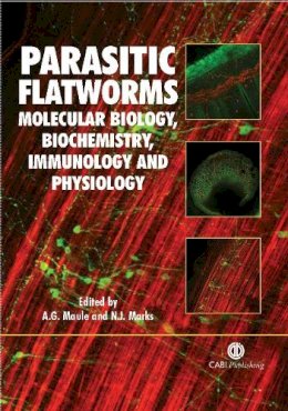 . Ed(S): Maule, A. G. (Queen'S University, Belfast); Marks, N. J. (Queen'S University, Belfast) - Parasitic Flatworms - 9780851990279 - V9780851990279