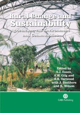 Essex, S J , Gilg, A W, Yarwood, Richard - Rural Change and Sustainability - 9780851990828 - V9780851990828