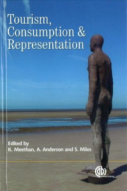 Kevin Meethan - Tourism, Consumption and Representation - 9780851996783 - V9780851996783