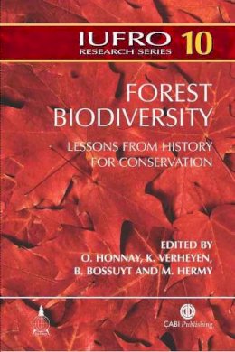 O Honnay - Forest Biodiversity: (IUFRO Research Series) - 9780851998022 - V9780851998022