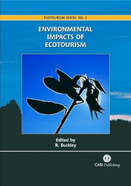 Ralf . Ed(S): Buckley - Environmental Impacts of Ecotourism - 9780851998107 - V9780851998107