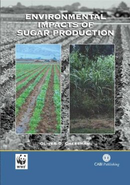 Oliver D. Cheesman - Environmental Impacts of Sugar Production - 9780851999814 - V9780851999814