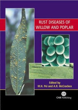 . Ed(S): Pei, M. H.; McCracken, A. R. - Rust Diseases of Willow and Poplar - 9780851999999 - V9780851999999