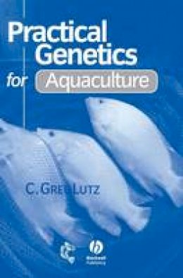 C.Greg Lutz - Practical Genetics for Aquaculture - 9780852382851 - V9780852382851