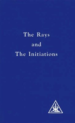 Alice Bailey - Treatise on Seven Rays - 9780853301226 - V9780853301226