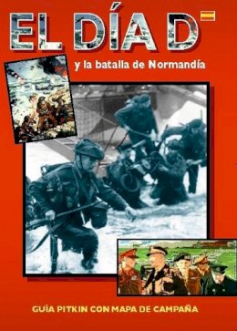 Martin Marix Evans - D-Day and the Battle of Normandy - Spanish - 9780853729044 - V9780853729044