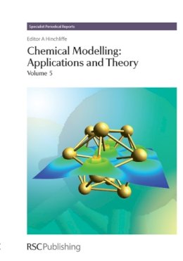 Alan Hinchliffe - Chemical Modelling: Applications and Theory (SPR Chemical Modelling (RSC)) - 9780854042487 - V9780854042487