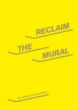 Paul Crook - Reclaim the Mural - 9780854882090 - V9780854882090