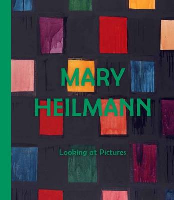 Lydia Yee - Mary Heilmann: Looking at Pictures - 9780854882472 - V9780854882472