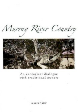 Jessica K Weir - Murray River Country - 9780855756789 - V9780855756789