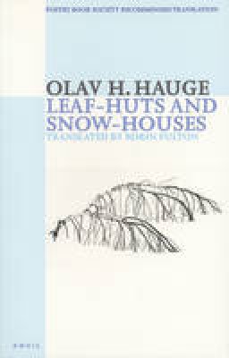 Olav H. Hauge - Leaf-Huts and Snow-Houses - 9780856463570 - V9780856463570