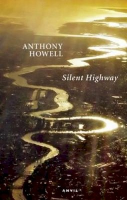 Anthony Howell - Silent Highway - 9780856464522 - V9780856464522