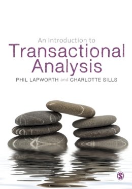 Phil Lapworth - An Introduction to Transactional Analysis: Helping People Change - 9780857029089 - V9780857029089