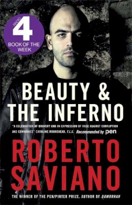 Roberto Saviano - Beauty and the Inferno - 9780857050106 - V9780857050106