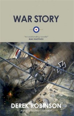 Derek Robinson - War Story - 9780857052261 - V9780857052261