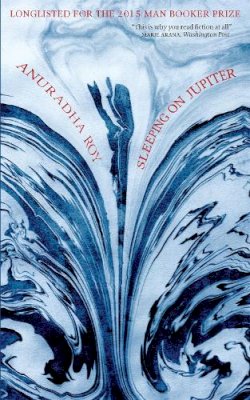 Anuradha Roy - Sleeping on Jupiter - 9780857053466 - V9780857053466