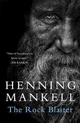 Henning Mankell - The Rock Blaster - 9780857059475 - 9780857059475