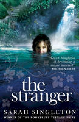 Sarah Singleton - The Stranger - 9780857070739 - KTG0016426