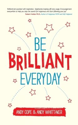 Andy Cope - Be Brilliant Every Day - 9780857085009 - V9780857085009