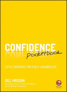 Gill Hasson - Confidence Pocketbook: Little Exercises for a Self-Assured Life - 9780857087331 - V9780857087331