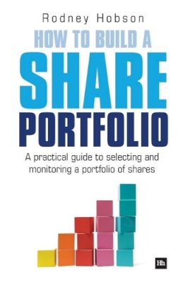 Rodney Hobson - How to Build a Share Portfolio - 9780857190215 - V9780857190215