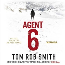 Tom Rob Smith - Agent 6 - 9780857206411 - V9780857206411