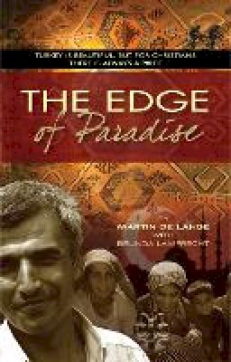 Martin de Lange - The Edge of Paradise: Turkey is beautiful. But for Christians there is always a price - 9780857212306 - V9780857212306