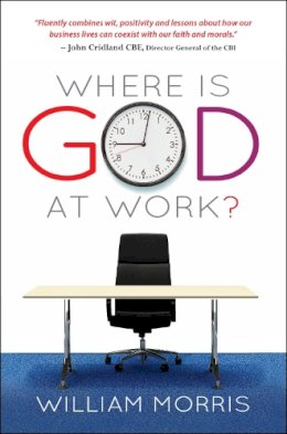 Reverend William Morris - Where Is God at Work? - 9780857216281 - V9780857216281