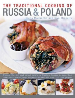 Makhonko, Elena; Michalik, Ewa - Traditional Cooking of Russia & Poland - 9780857231413 - V9780857231413