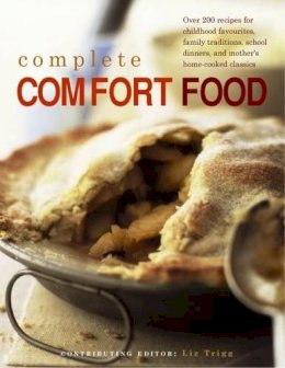 Bridget Jones - Complete Comfort Food: More Than 200 Recipes For Home-Cooked Childhood Treats And Family Classics, With 650 Evocative Photographs - 9780857233646 - V9780857233646