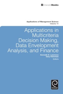 Kenneth D. Lawrence - Applications in Multi-criteria Decision Making, Data Envelopment Analysis, and Finance - 9780857244697 - V9780857244697