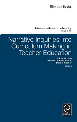 Dc Parker J Kitchen - Narrative Inquiries into Curriculum Making in Teacher Education - 9780857245915 - V9780857245915