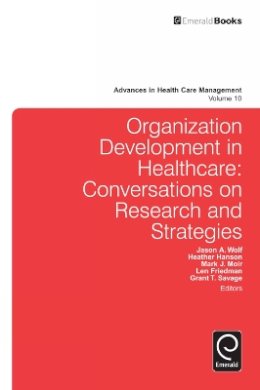 Jason Wolf - Organization Development in Healthcare - 9780857247094 - V9780857247094