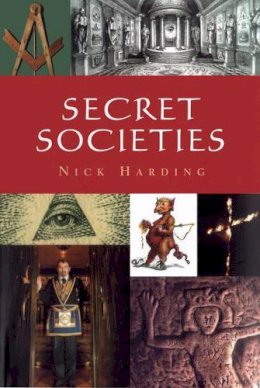 Nick Harding - Secret Societies - 9780857301260 - 9780857301260