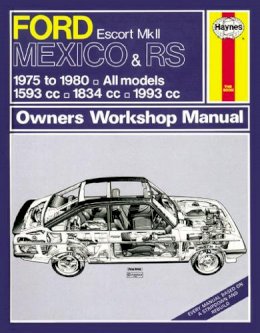 Haynes Publishing - Ford Escort Mk II Mexico, RS 1800 & RS 2000 (75 - 80) Haynes Repair Manual - 9780857336057 - V9780857336057