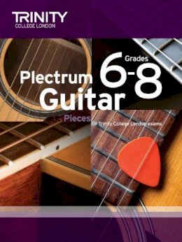 Trinity College London - Plectrum Guitar Pieces Grades 6-8 - 9780857364852 - V9780857364852