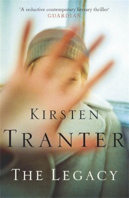 Kirsten Tranter - The Legacy - 9780857380623 - KST0019110