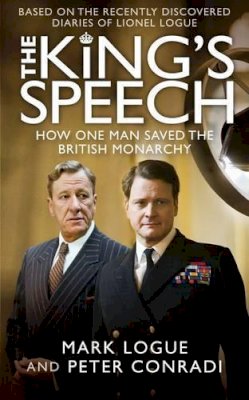 Paperback - The King's Speech, English edition: Based on the Recently Discovered Diaries of Lionel Logue - 9780857381101 - KKD0007582