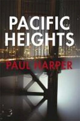 Paul Harper - Pacific Heights: A Marten Fane mystery - 9780857382795 - KIN0034706