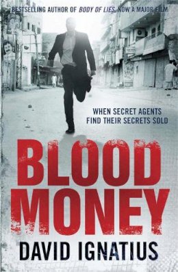 David Ignatius - Bloodmoney - 9780857384911 - V9780857384911