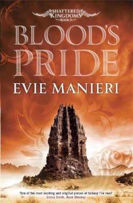 Evie Manieri - Blood´s Pride: Shattered Kingdoms: Book 1 - 9780857389442 - 9780857389442