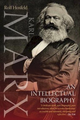 Rolf Hosfeld - Karl Marx: An Intellectual Biography - 9780857457424 - V9780857457424