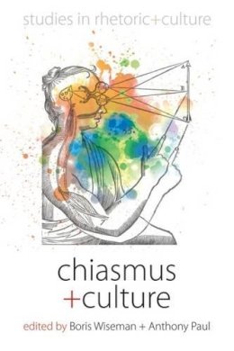 Boris Wiseman (Ed.) - Chiasmus and Culture - 9780857459602 - V9780857459602