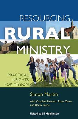 Mr. Simon Martin - Resourcing Rural Ministry: Practical Insights for Mission - 9780857462626 - V9780857462626